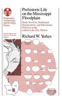 Prehistoric Life on the Mississippi Floodplain
