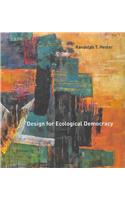 Design for Ecological Democracy