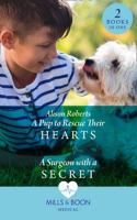 A Pup To Rescue Their Hearts / A Surgeon With A Secret