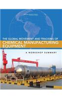 Global Movement and Tracking of Chemical Manufacturing Equipment