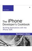 iPhone Developer's Cookbook, The: Building Applications with the iPhone SDK(Developer's Library)