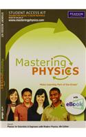 Mastering Physics with E-Book Student Access Kit for Physics for Scientists & Engineers with Modern Physics