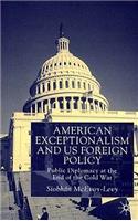 American Exceptionalism and Us Foreign Policy