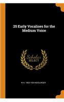 25 Early Vocalises for the Medium Voice