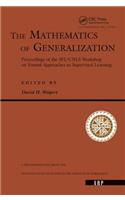 The Mathematics Of Generalization: The Proceedings of the Sfi/Cnls Workshop on Formal Approaches to Supervised Learning