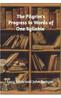 The Pilgrim's Progress in Words of One Syllable