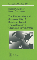 Productivity and Sustainability of Southern Forest Ecosystems in a Changing Environment