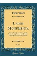 Lainii Monumenta, Vol. 7: Epistolae Et Acta Patris Jacobi Lainii, Secundi Praepositi Generalis Societatis Jesu, Ex Autographis, Originalibus, Vel Regestis Potissimum Deprompt