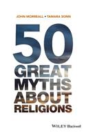 50 Great Myths About Religions