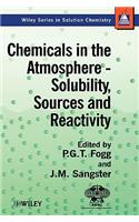 Chemicals in the Atmosphere: Solubility, Sources and Reactivity