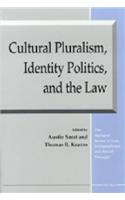 Cultural Pluralism, Identity Politics, and the Law