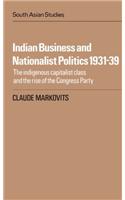 Indian Business and Nationalist Politics 1931–39