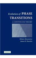 Evolution of Phase Transitions
