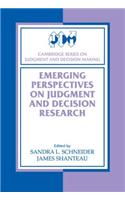 Emerging Perspectives on Judgment and Decision Research