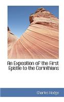 An Exposition of the First Epistle to the Corinthians: (English)
