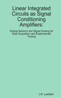 Linear Integrated Circuits as Sensor Amplifiers