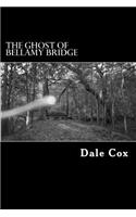 Ghost of Bellamy Bridge