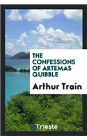 The Confessions of Artemas Quibble