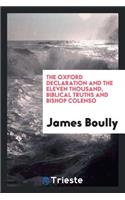 The Oxford Declaration and the Eleven Thousand, Biblical Truths and Bishop ...