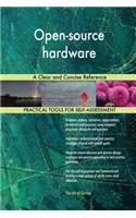 Open-source hardware A Clear and Concise Reference