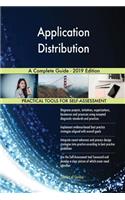 Application Distribution A Complete Guide - 2019 Edition