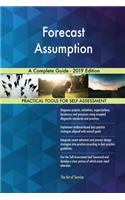 Forecast Assumption A Complete Guide - 2019 Edition