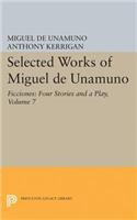 Selected Works of Miguel de Unamuno, Volume 7