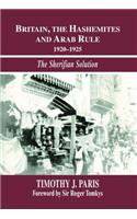 Britain, the Hashemites and Arab Rule