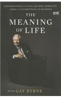 The Meaning of Life with Gay Byrne