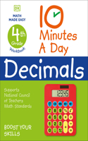 10 Minutes a Day Decimals, 4th Grade: (10 Minutes a Day)