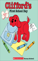 Clifford's First School Day: (Clifford the Big Red Dog)