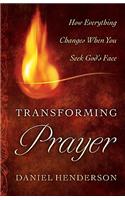 Transforming Prayer