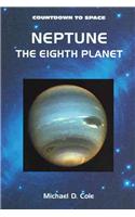 Neptune: The Eighth Planet