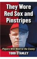 They Wore Red Socks and Pinstripes