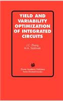 Yield and Variability Optimization of Integrated Circuits