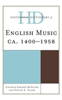 Historical Dictionary of English Music