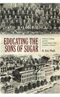 Educating the Sons of Sugar: Jefferson College and the Creole Planter Class of South Louisiana