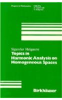 Topics in Harmonic Analysis on Homogeneous Spaces