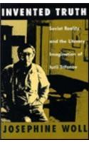 Invented Truth: Soviet Reality and the Literary Imagination of Iurii Trifonov