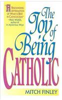 Joy of Being Catholic