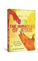 The Miracles of Jesus: A 30-Day Devotional for Students