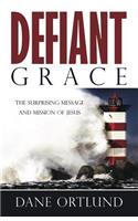 Defiant Grace