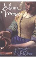 Blame Vermeer