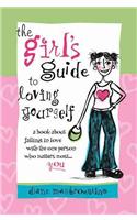 The Girl's Guide to Loving Yourself