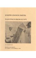 Joseph Lindon Smith: Paintings from Egypt
