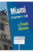 Miami: A Survivor's Tale