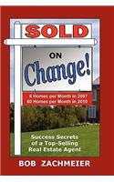 Sold on Change!