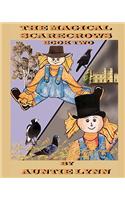 The Magical Scarecrows - Book Two: By Auntie Lynn(English)