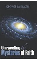 Unraveling The Mysteries of Faith