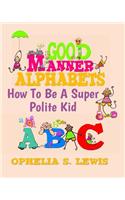 Good Manner Alphabets